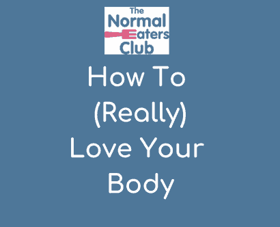 How To (Really) Love Your Body